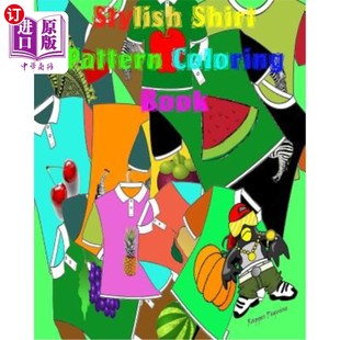 海外直订医药图书Stylish Shirt Pattern Coloring Book: Coloring books for kids ages 4-8 时尚衬衫图案着色书:4-8岁儿童