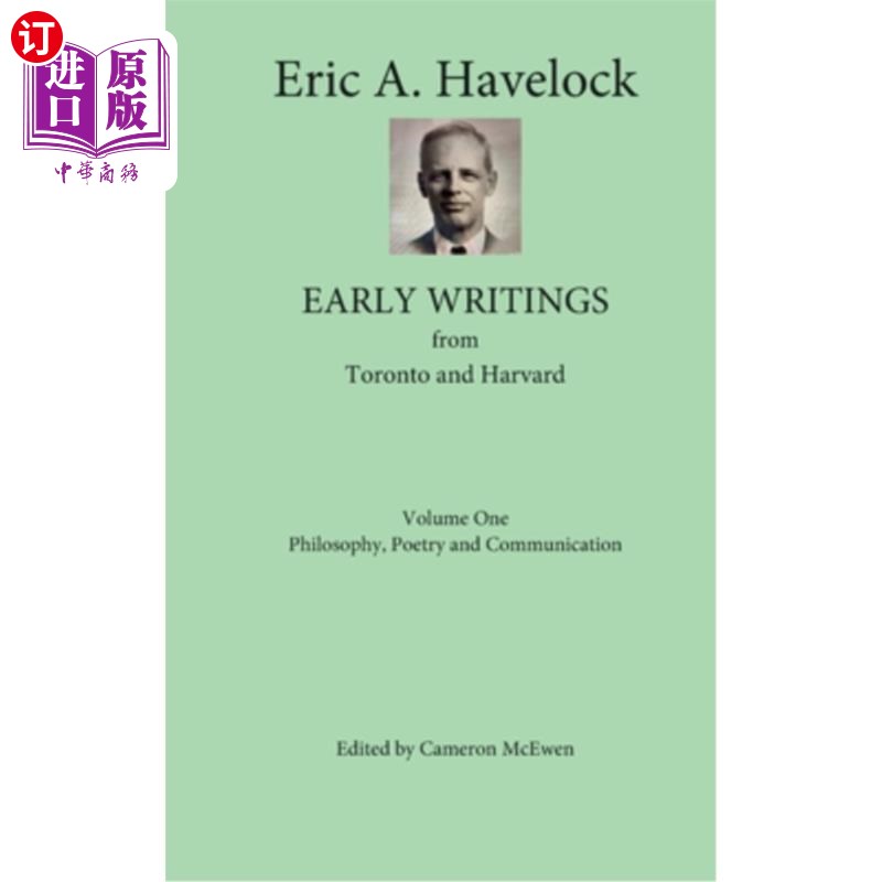 海外直订Early Writings from Toronto and Harvard: Volume One: Philosophy, Poetry and Comm 来自多伦多和哈佛的早期作品