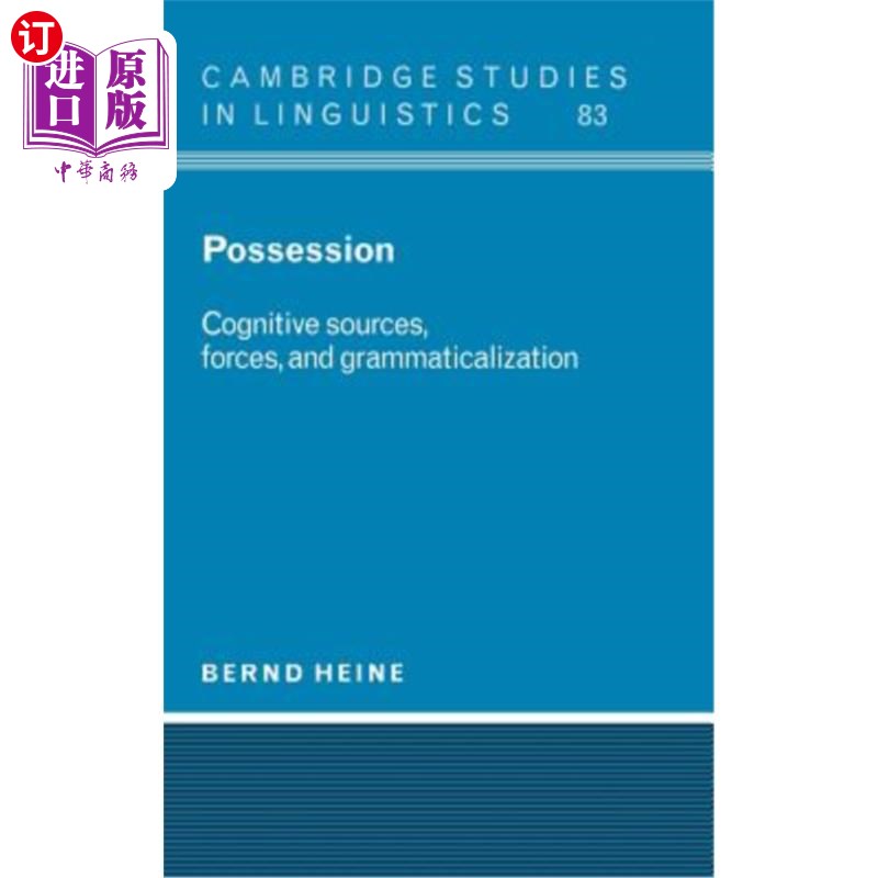 海外直订Possession: Cognitive Sources, Forces, and Grammaticalization 占有：认知来源、力量与语法化