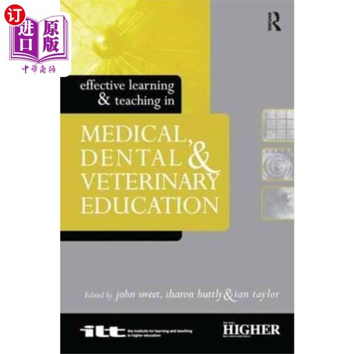 海外直订Effective Learning and Teaching in Medical, Dent... 医学、牙科和兽医教育的有效学习和教学