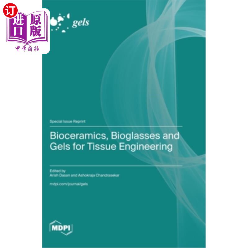 海外直订Bioceramics, Bioglasses and Gels for Tissue Engineering 组织工程用生物陶瓷、生物玻璃和凝胶