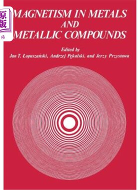 海外直订Magnetism in Metals and Metallic Compounds 金属和金属化合物中的磁性