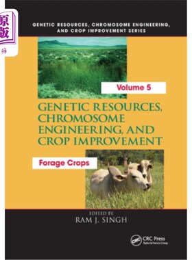 海外直订Genetic Resources, Chromosome Engineering, and Crop Improvement:: Forage Crops,  遗传资源、染色体工程和作物