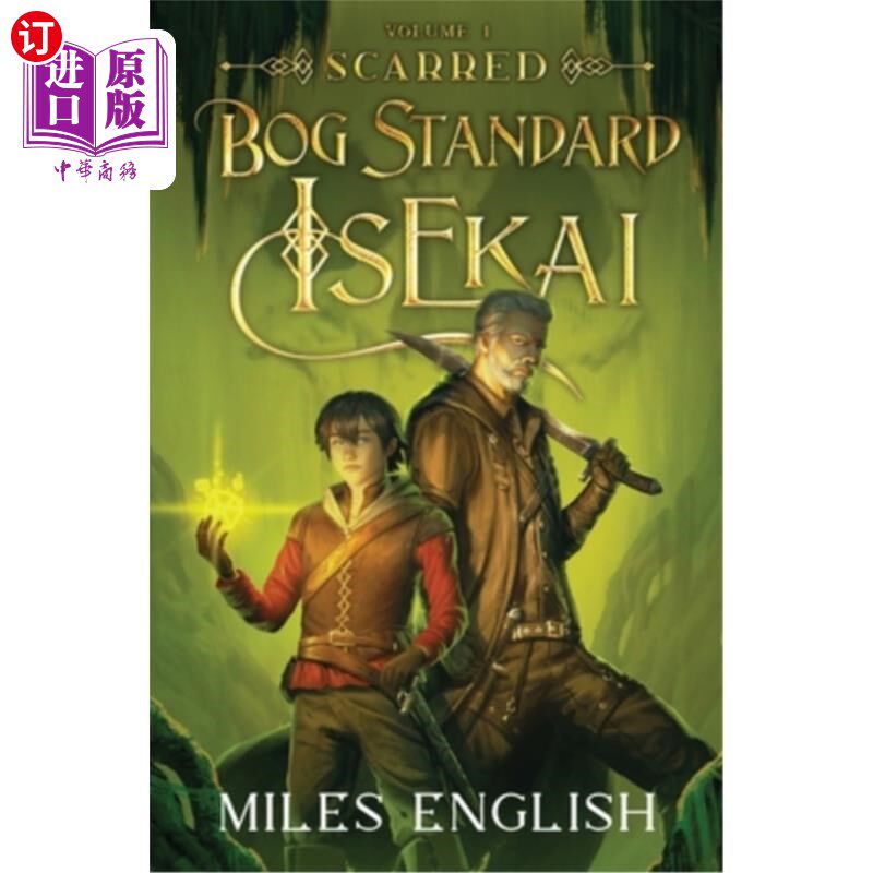 海外直订Bog Standard Isekai: Scarred - A LitRPG Isekai Adventure 泥沼标准石斋：伤痕累累-一个小rpg石斋冒险