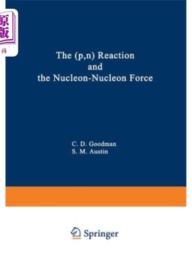 海外直订The (P, N) Reaction and the Nucleon-Nucleon Force (P, N)反应和核子-核子力