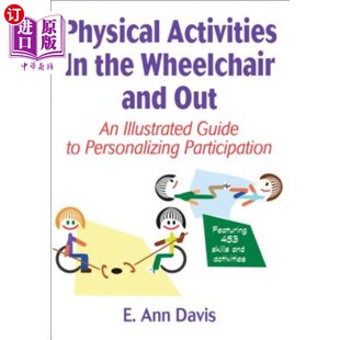 the 轮椅上和轮椅外 海外直订Physical Illustrated and 体育活动 Out Wheelchair Guide Personali Activities
