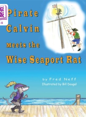 海外直订Pirate Calvin meets the Wise Seaport Rat 海盗卡尔文遇到了聪明的海港鼠