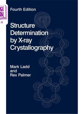 海外直订海外直订Structure Determination by X-Ray Crystallography  x射线晶体学测定结构[使用]
