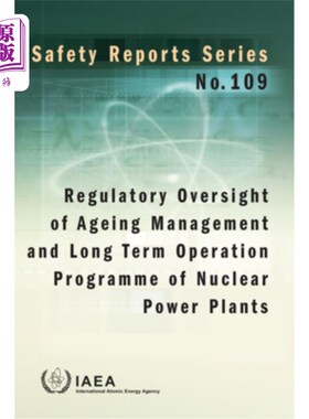海外直订Regulatory Oversight of Ageing Management and Long Term Operation Programme of N 老化管理和长期运行计划的监管监