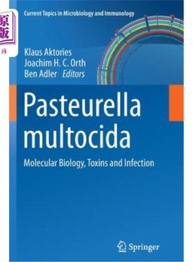 海外直订医药图书Pasteurella Multocida: Molecular Biology, Toxins and Infection 多杀性巴氏杆菌:分子生物学，毒素和感