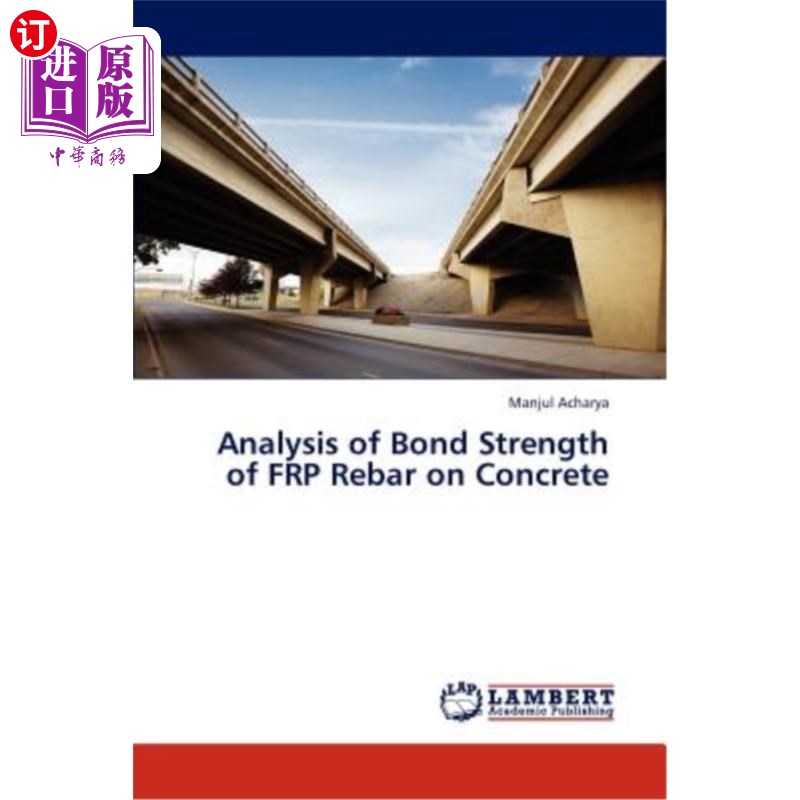 海外直订Analysis of Bond Strength of FRP Rebar on Concrete Frp筋与混凝土的粘结强度分析