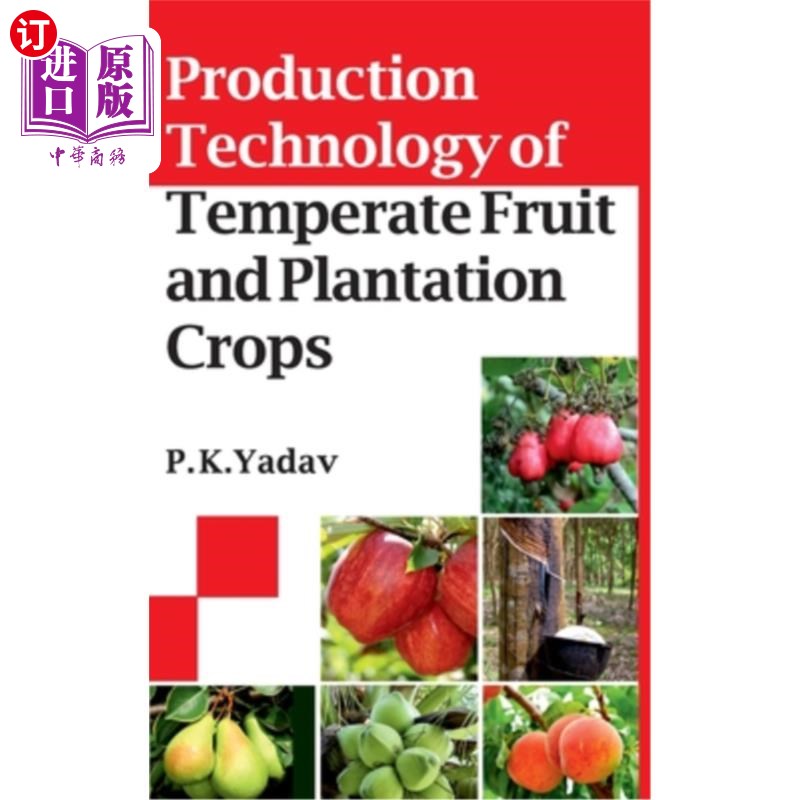 海外直订Production Technology Of Temperate Fruit And Plantation Crops 温带水果及种植作物生产技术