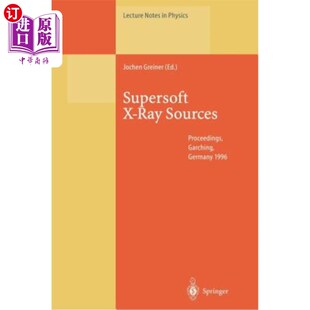 International 海外直订Supersoft Workshop Garch Sources Ray 超级软X射线源：19 Proceedings Held the