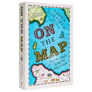 预售 On The Map Why the world looks the way it does 英文原版 在地图上 世界为什么会是这个样子 Simon Garfield【中商原版】