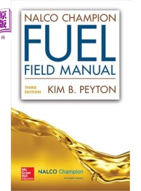 海外直订NALCO Champion Fuel Field Manual, Third Edition NALCO冠军燃料场手册，第三版