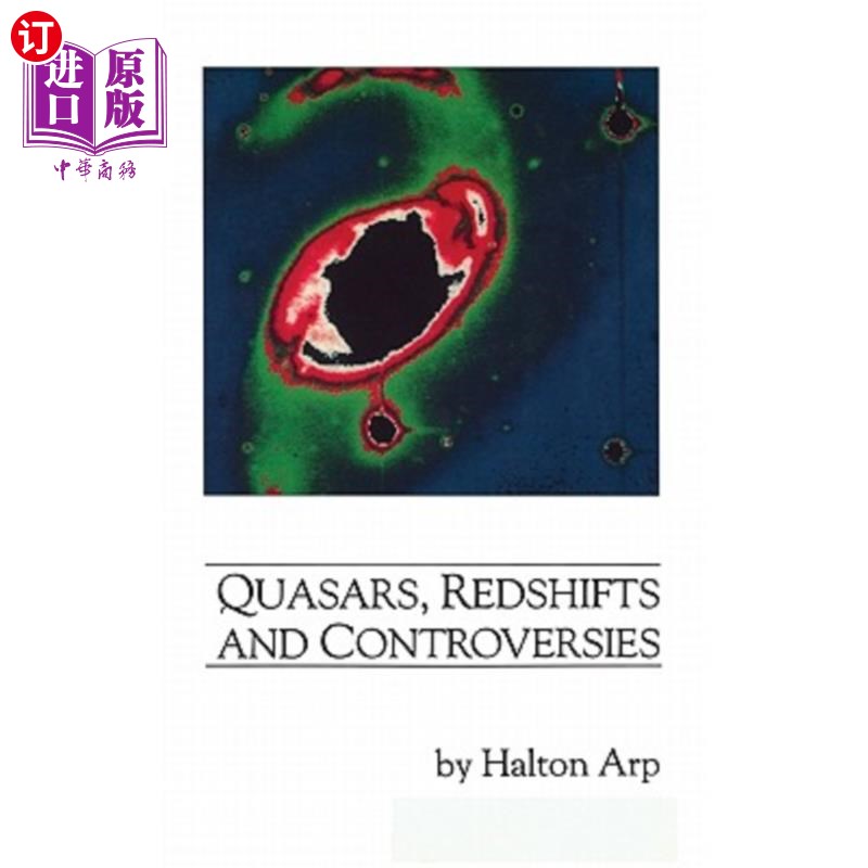 海外直订Quasars, Redshifts and Controversies 类星体、红移和争议