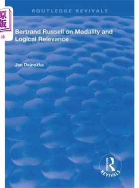 海外直订Bertrand Russell on Modality and Logical Relevan... 伯特兰·罗素论情态与逻辑关联