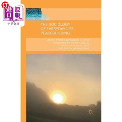海外直订The Sociology of Everyday Life Peacebuilding 日常生活社会学