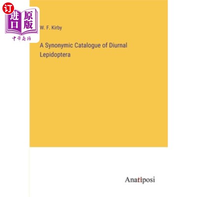 海外直订A Synonymic Catalogue of Diurnal Lepidoptera 日生鳞翅目同义目录