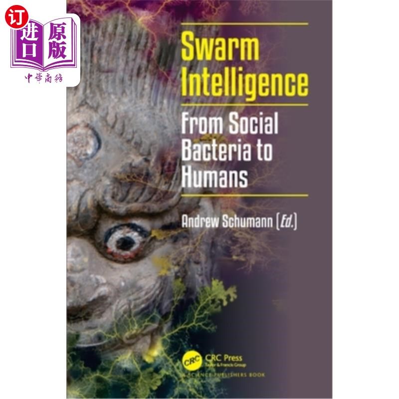 海外直订Swarm Intelligence: From Social Bacteria to Humans 群体智能:从社会性细菌到人类