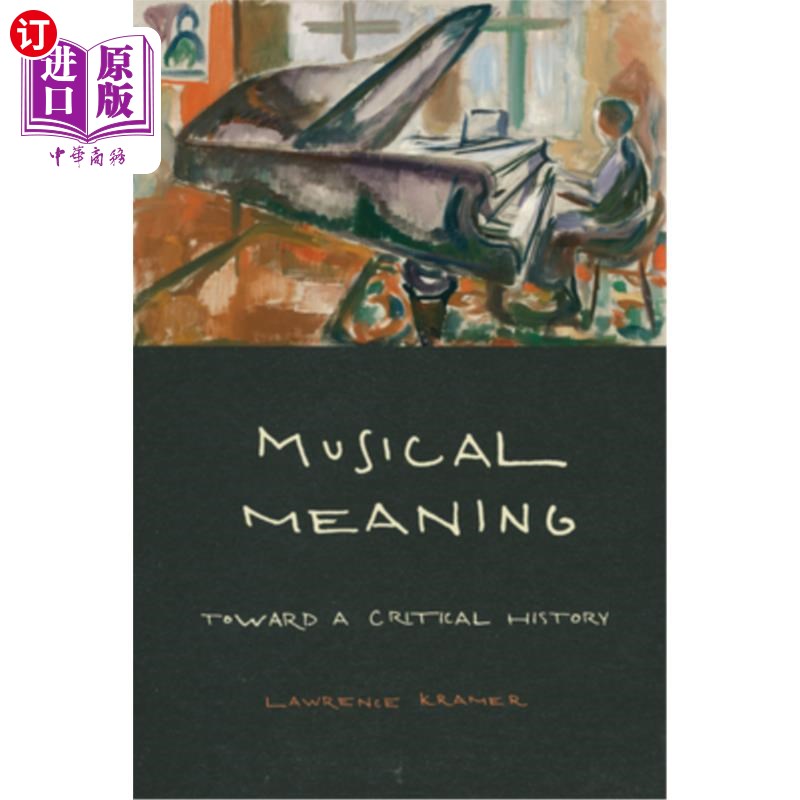 海外直订Musical Meaning: Toward a Critical History 音乐意义:走向批判历史