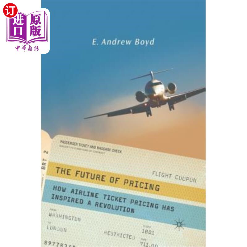 海外直订The Future of Pricing: How Airline Ticket Pricing Has Inspired a Revolution 定价的未来:航空机票定价如何激发了一
