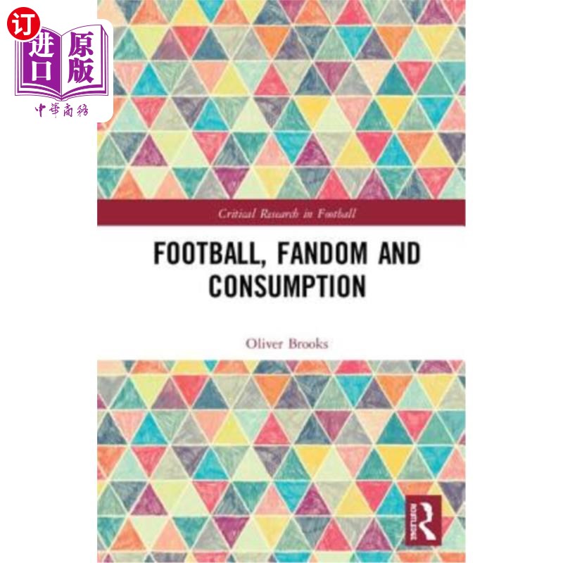 海外直订Football, Fandom and Consumption 足球、球迷和消费