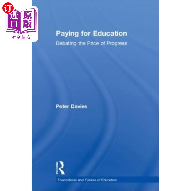海外直订Paying for Education: Debating the Price of Progress 为教育买单：争论进步的代价