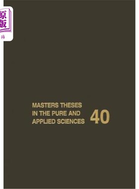 海外直订Masters Theses in the Pure and Applied Sciences: Accepted by Colleges and Univer 纯科学与应用科学硕士论文：美国
