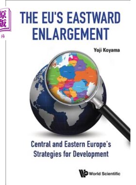 海外直订Eu's Eastward Enlargement, The: Central and Eastern Europe's Strategies for Deve 欧盟东扩：中欧和东欧的发展