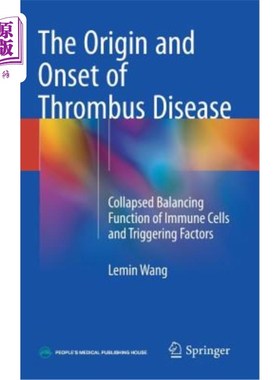 海外直订医药图书The Origin and Onset of Thrombus Disease: Collapsed Balancing Function of Immune 血栓疾病的起源和发