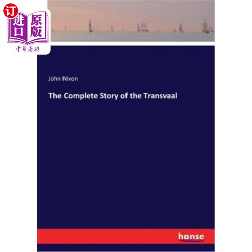 海外直订The Complete Story of the Transvaal 特兰斯瓦尔的完整故事