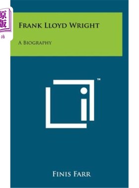海外直订Frank Lloyd Wright: A Biography 弗兰克·劳埃德·赖特传记
