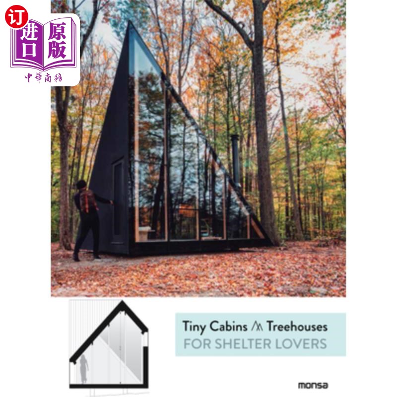 海外直订Tiny Cabins & Treehouses for Shelter Lovers 小木屋和树屋为避难所爱好者