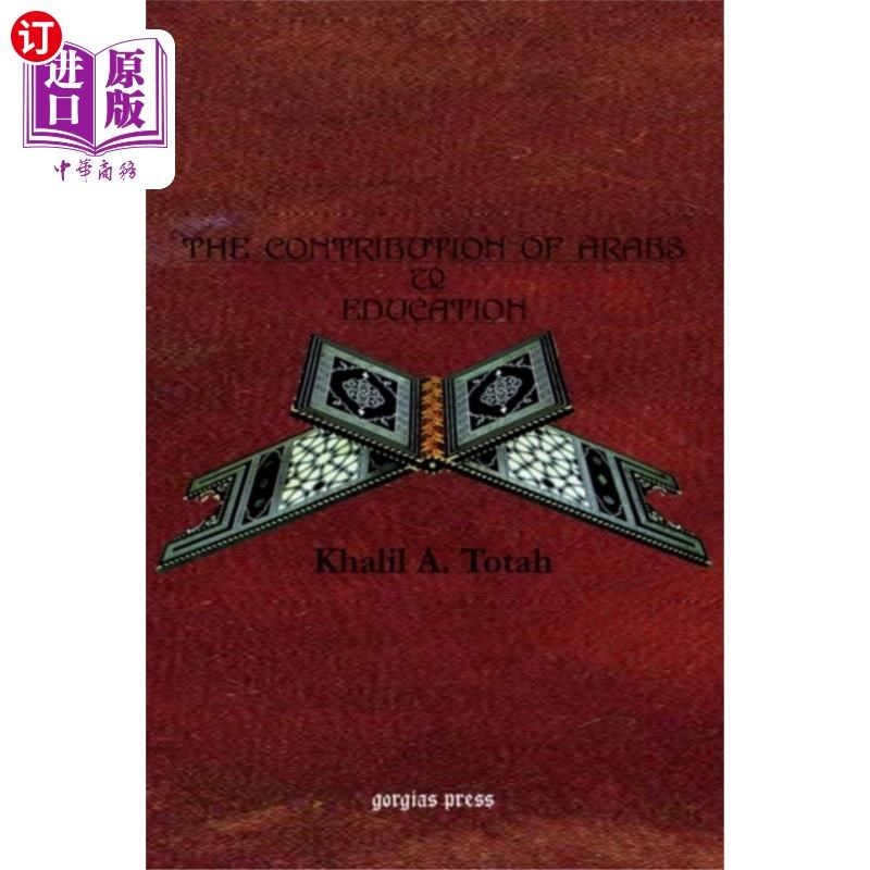 海外直订contribution of the arabs to education 阿拉伯人对教育的