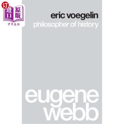 现货 Eric Voegelin: Philosopher of History 埃里克·沃格林：历史哲学家【中商原版】