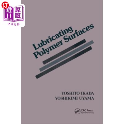 海外直订Lubricating Polymer Surfaces 润滑聚合物表面