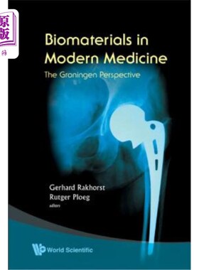 海外直订医药图书Biomaterials in Modern Medicine: The Groningen Perspective 现代医学中的生物材料：格罗宁根的观点