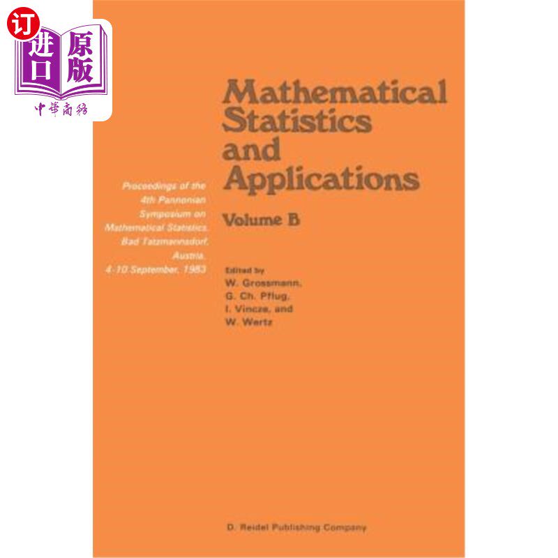 海外直订Mathematical Statistics and Applications: Proceedings of the 4th Pannonian Sympo 数理统计与应用：第四届潘诺