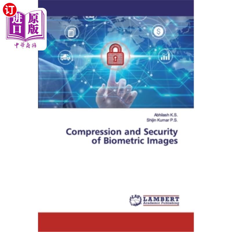 海外直订Compression and Security of Biometric Images 生物特征图像的压缩与安全性
