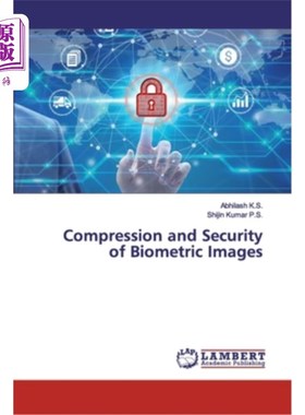 海外直订Compression and Security of Biometric Images 生物特征图像的压缩与安全性