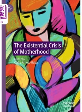 海外直订Existential Crisis of Motherhood 母性的存在危机