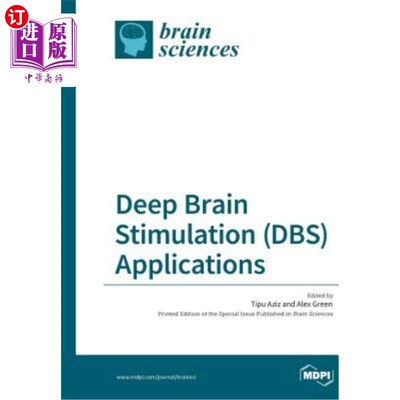 海外直订Deep Brain Stimulation (DBS) Applications 深部脑刺激（DBS）的应用