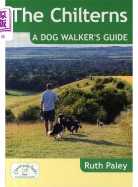 海外直订Chilterns: A Dog Walker's Guide 奇尔特恩斯:遛狗指南
