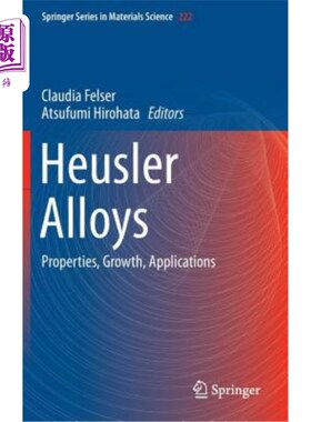 海外直订Heusler Alloys: Properties, Growth, Applications Heusler合金：性能、生长和应用