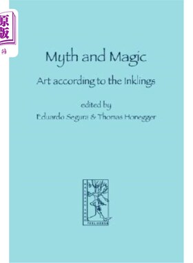 海外直订Myth and Magic: Art According to the Inklings 神话和魔法：根据墨水的艺术