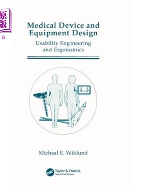 海外直订医药图书Medical Device and Equipment Design: Usability Engineering and Ergonomics 医疗器械设计：可用性工程