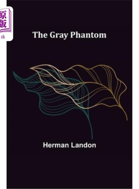 海外直订The Gray Phantom 灰色的幽灵