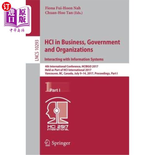 海外直订Hci in Business, Government and Organizations. Interacting with Information Syst 企业、政府和组织中的Hci。