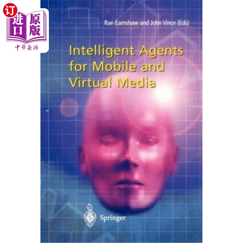 海外直订Intelligent Agents for Mobile and Virtual Media 移动和虚拟媒体的智能代理